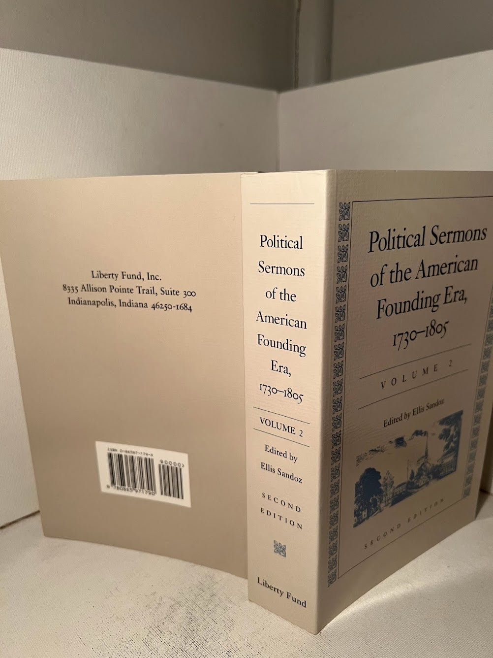 Political Sermons of the American Founding Era 1730-1805 edited by Ellis Sandoz
