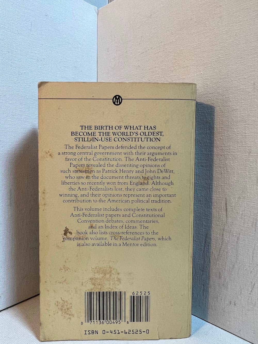 The Anti-Federalist Papers and the Constitutional Convention Debates edited by Ralph Ketcham