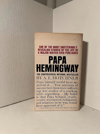Papa Hemingway by A.E. Hotchner