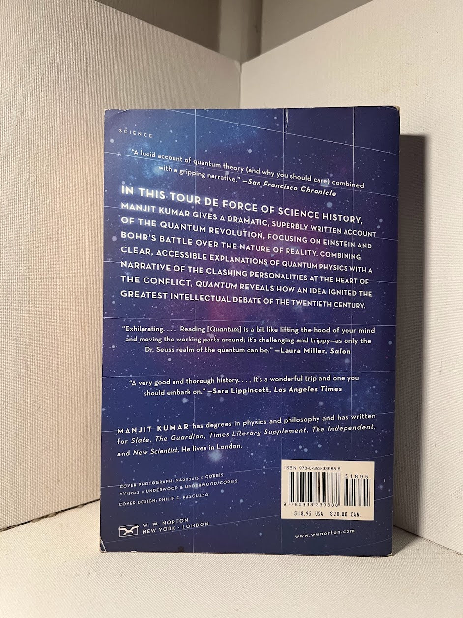 Quantum Einstein, Bohr, and the Great Debate about the Nature of Reality by Manjit Kumar