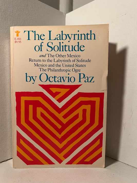 The Labyrinth of Solitude by Octavio Paz