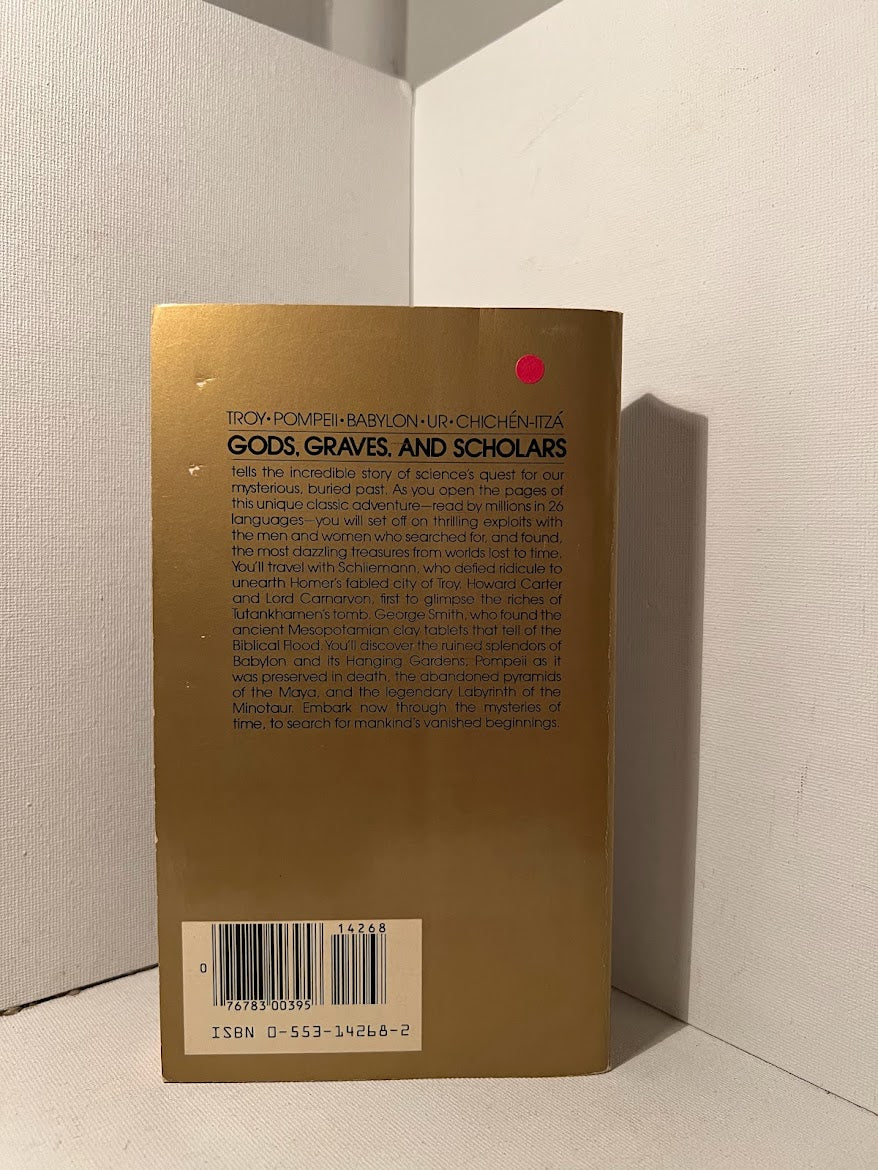 Gods, Graves, And Scholars by C.W. Ceram