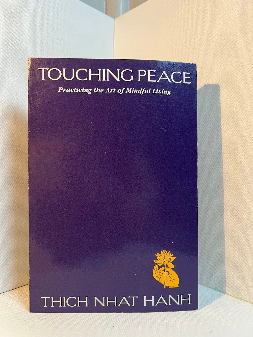 The Sun My Heart & Touching Peace by Thich Nhat Hahn