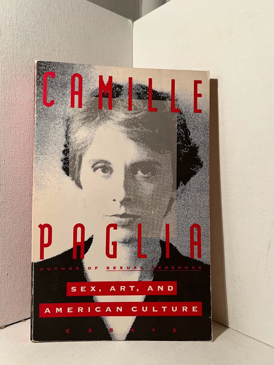 Sex, Art, and American Culture by Camille Paglia