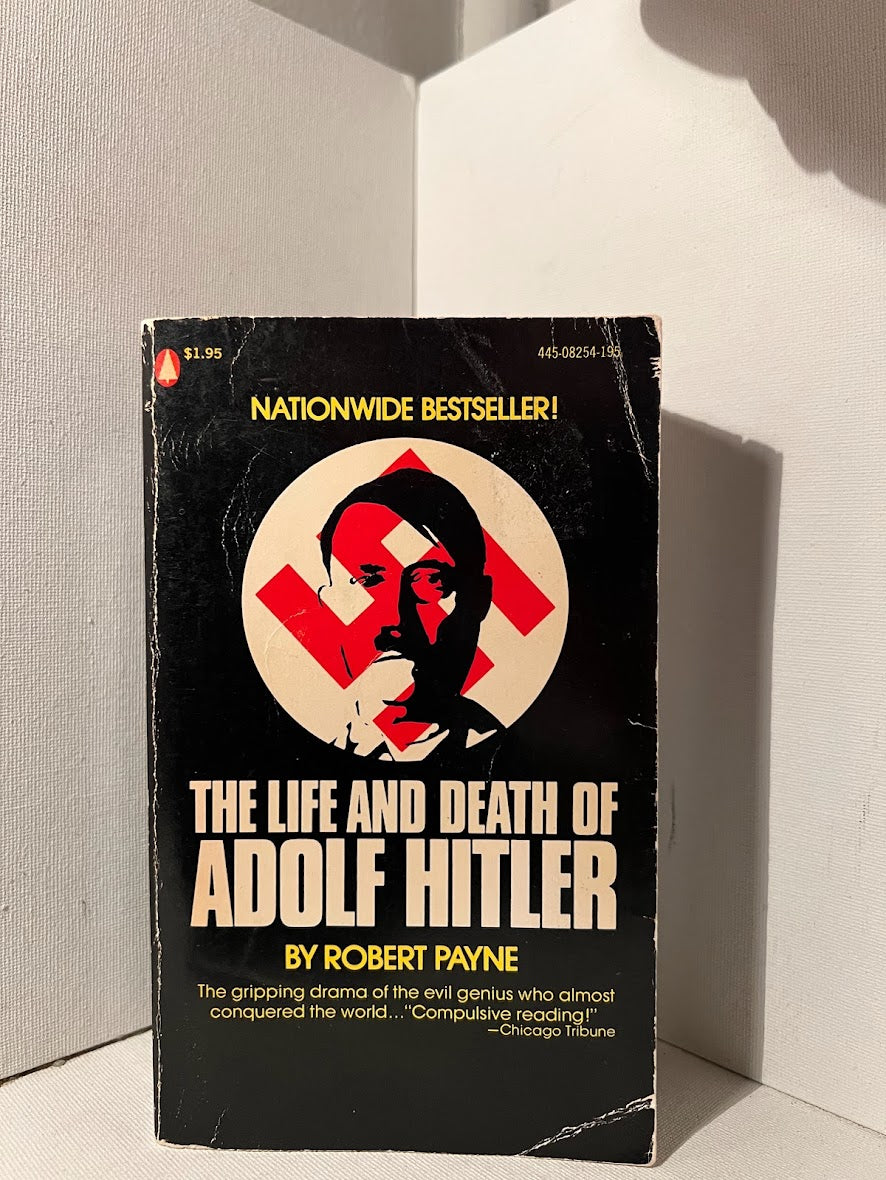 The Life and Death of Adolf Hitler by Robert Payne – Revolving Books