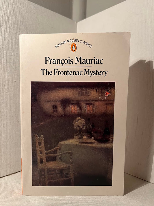 The Frontenac Mystery by Francois Mauriac