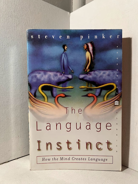 The Language Instinct by Steven Pinker