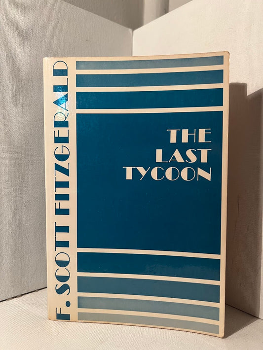 The Last Tycoon by F. Scott Fitzgerald