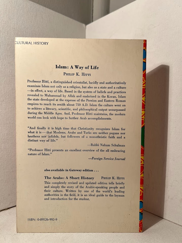 Islam A Way of Life by Philip K. Hitti