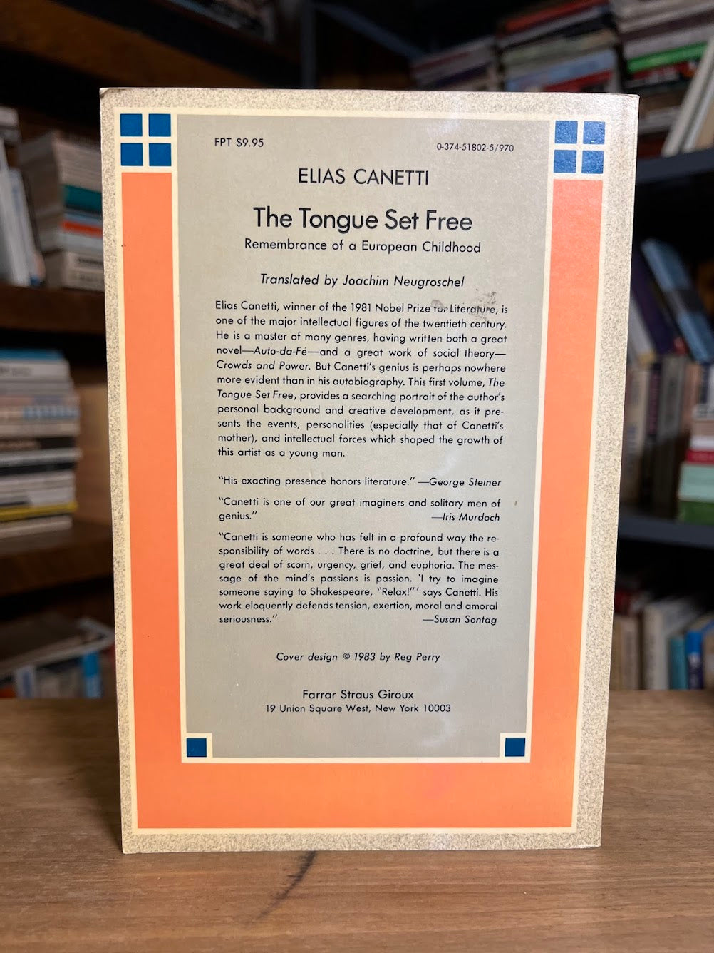 The Tongue Set Free & The Torch in My Ear by Elias Canetti
