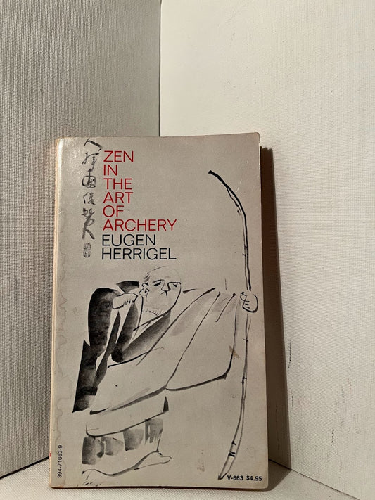Zen in the Art of Archery by Eugen Herrigel