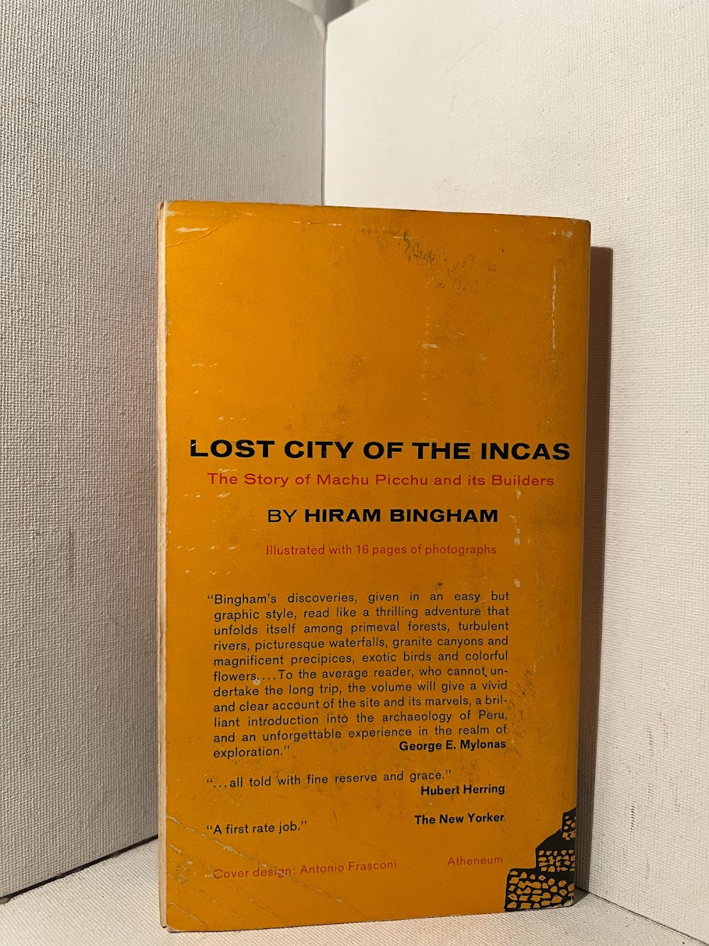 Lost City of the Incas by Hiram Bingham