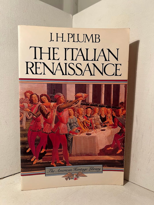 The Italian Renaissance by J.H. Plumb