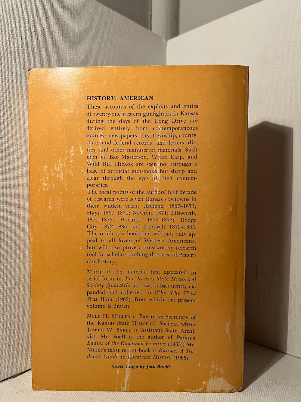 Great Gunfighters of the Kansas Cowtowns 1867-1886 by Nyle Miller and Joseph Snell
