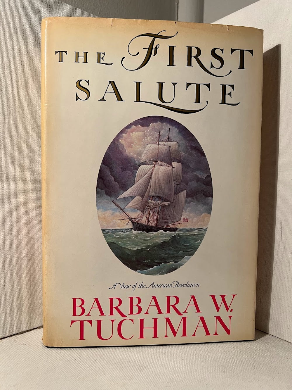 The First Salute by Barbara Tuchman