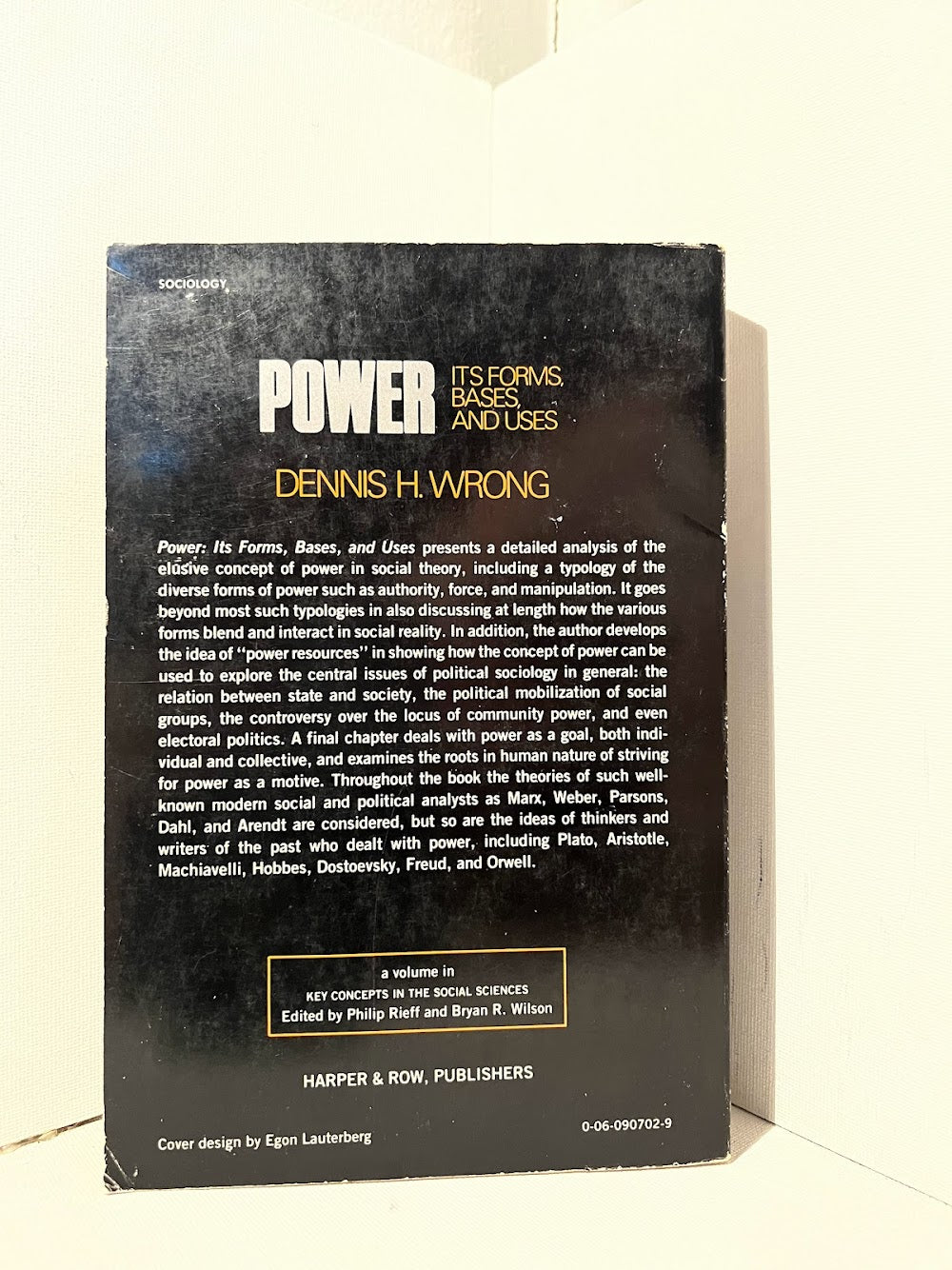 Power: Its Forms, Bases, and Uses by Dennis H. Wrong