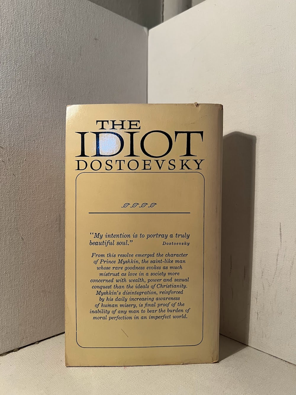 The Idiot by Fyodor Dostoevsky