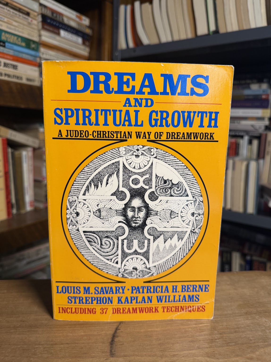 Dreams and Spiritual Growth - A Judeo Christian Way of Dreamwork