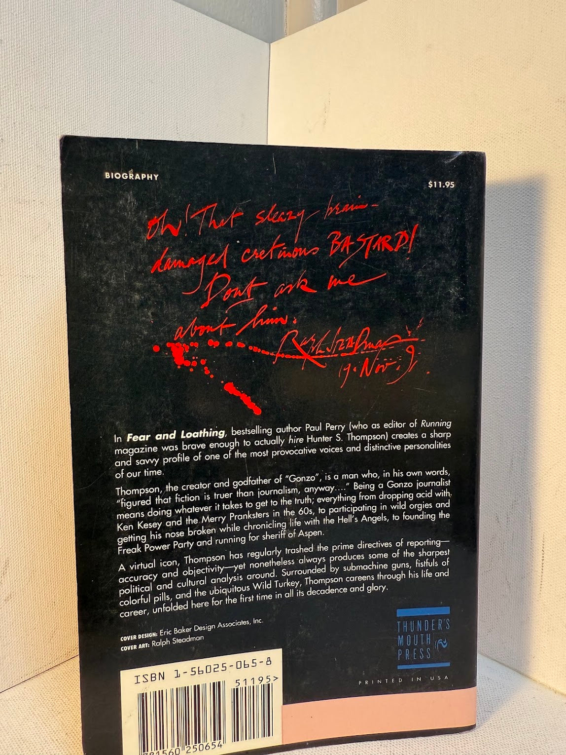 Fear and Loathing - The Strange and Terrible Saga of Hunter S. Thompson by Paul Perry