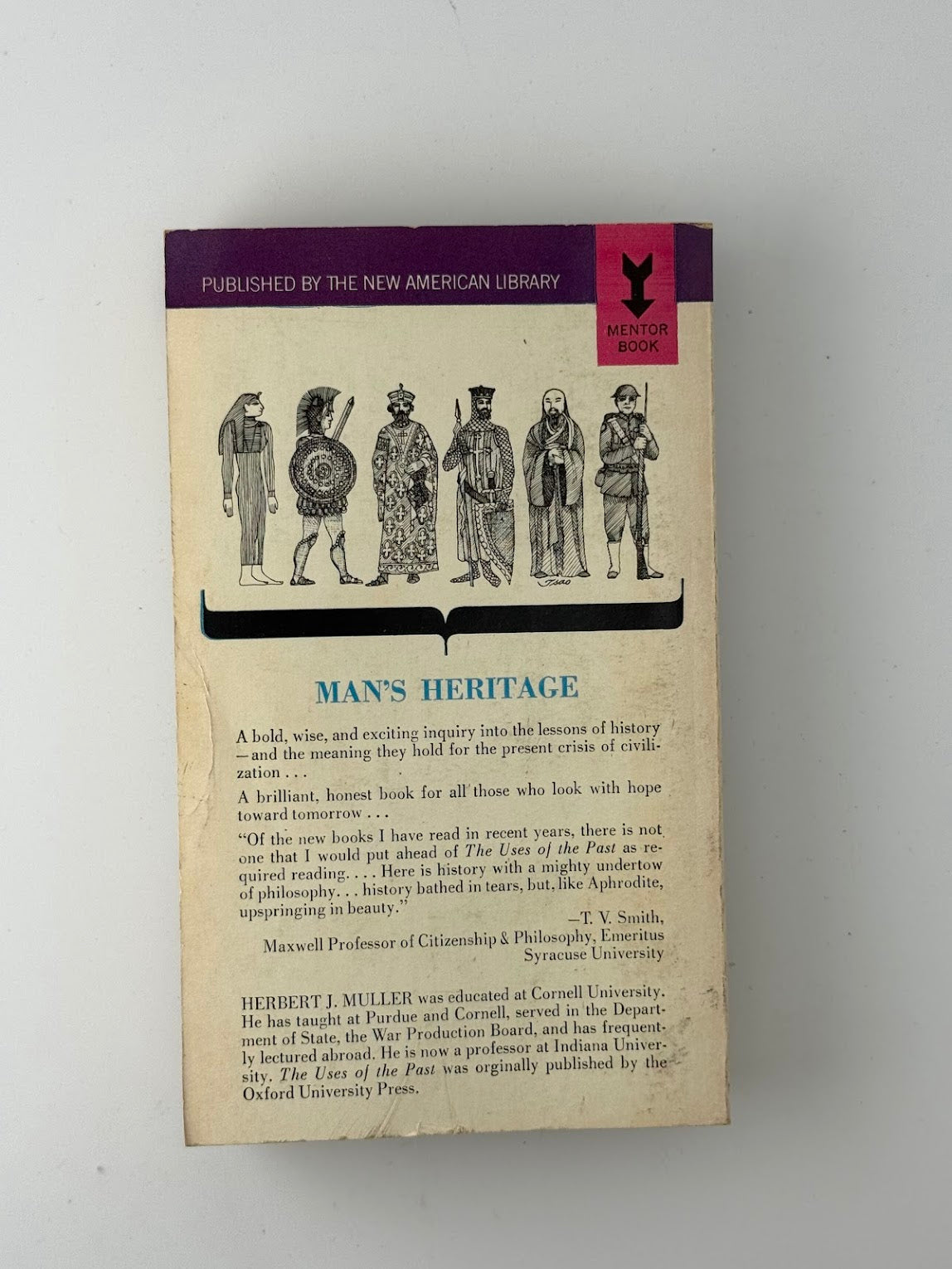 The Uses of the Past by Herbert J. Muller