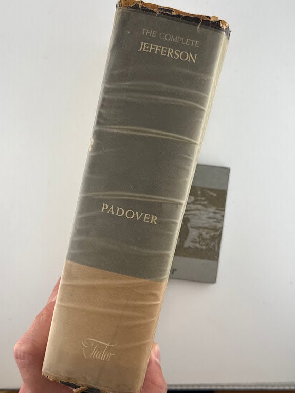 The Complete Jefferson assembled by Saul K. Padover