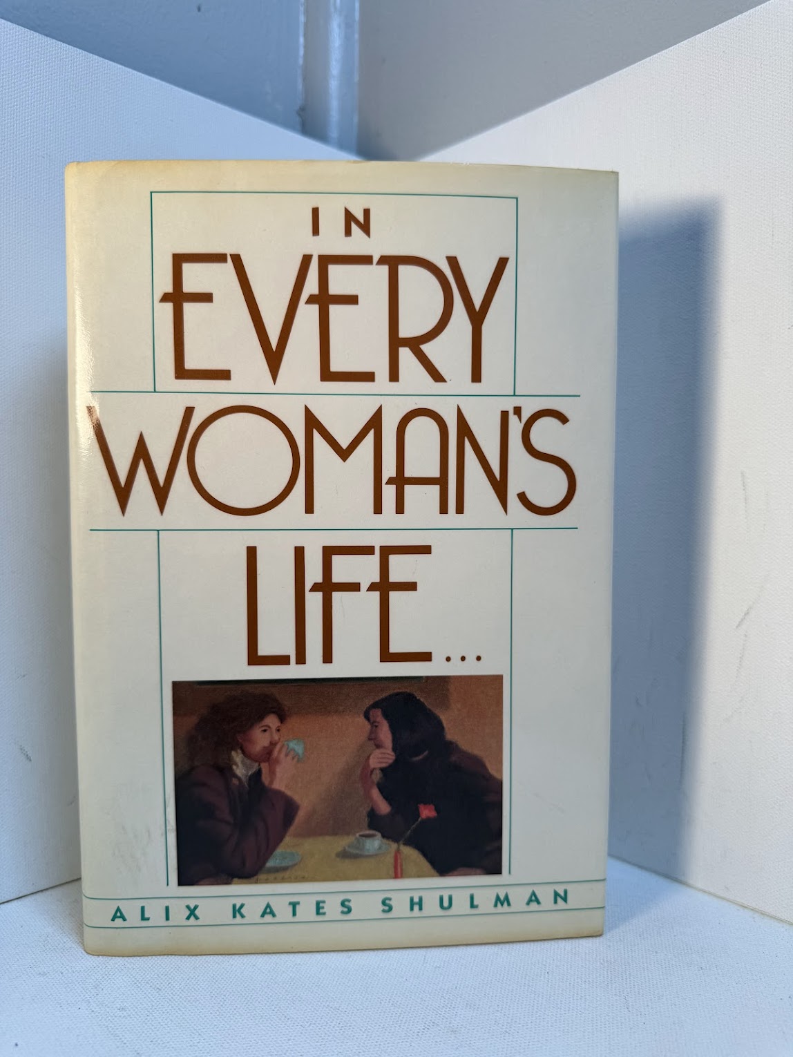 In Every Woman's Life by Alix Kates Shulman