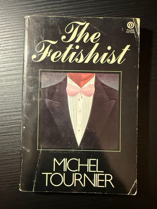 The Fetishist by Michel Tournier