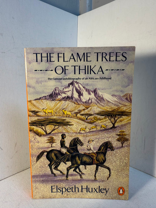 The Flame Trees of Thika by Elspeth Huxley