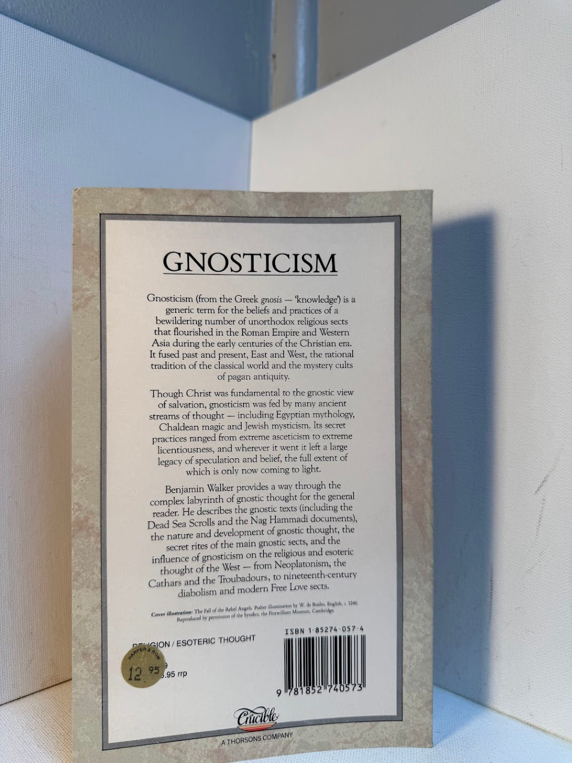 Gnosticism - Its History and Influence by Benjamin Walker