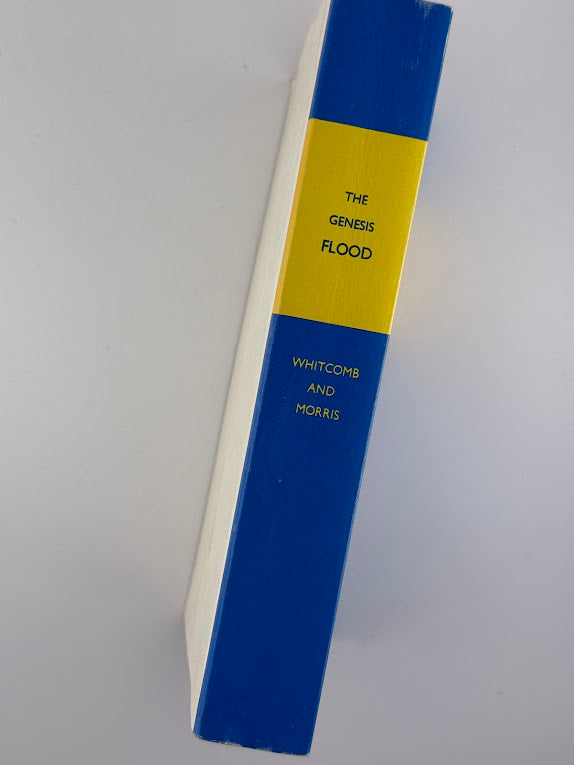 The Genesis Flood - The Biblical Record and Its Scientific Implications by John C. Whitcomb & Henry Morris
