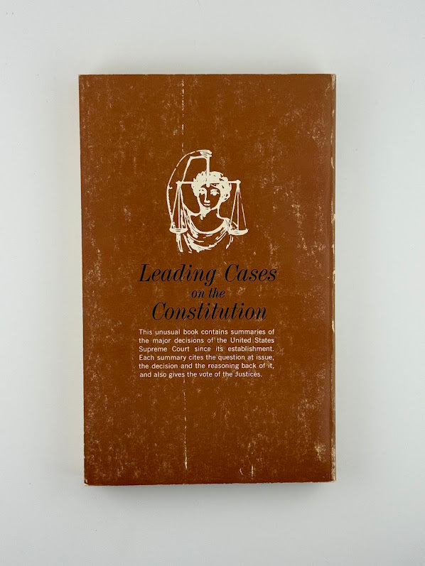 Summaries of Leading Cases on the Constitution by Paul C. Bartholomew