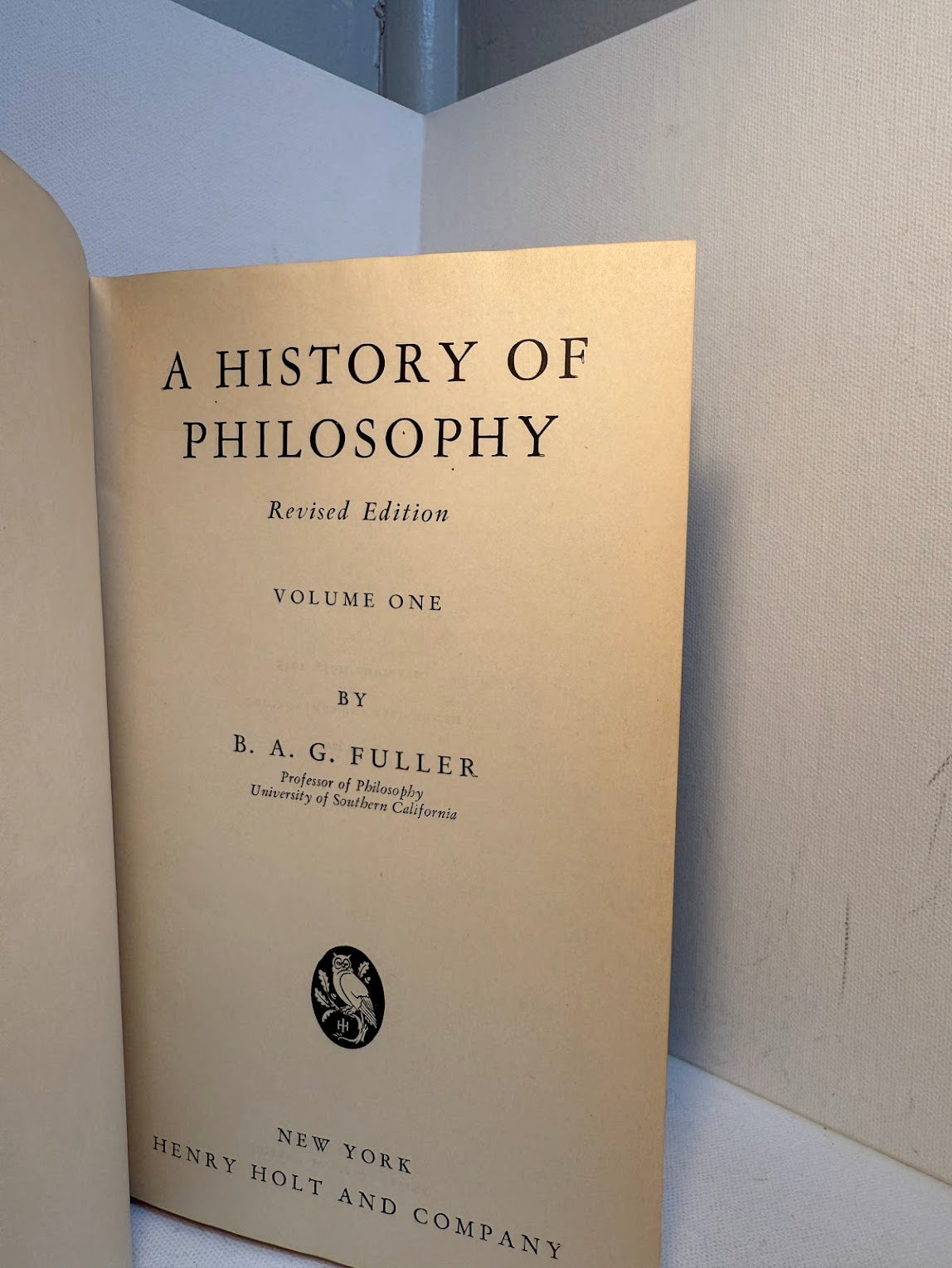 A History of Philosophy Volume One by B.A.G. Fuller