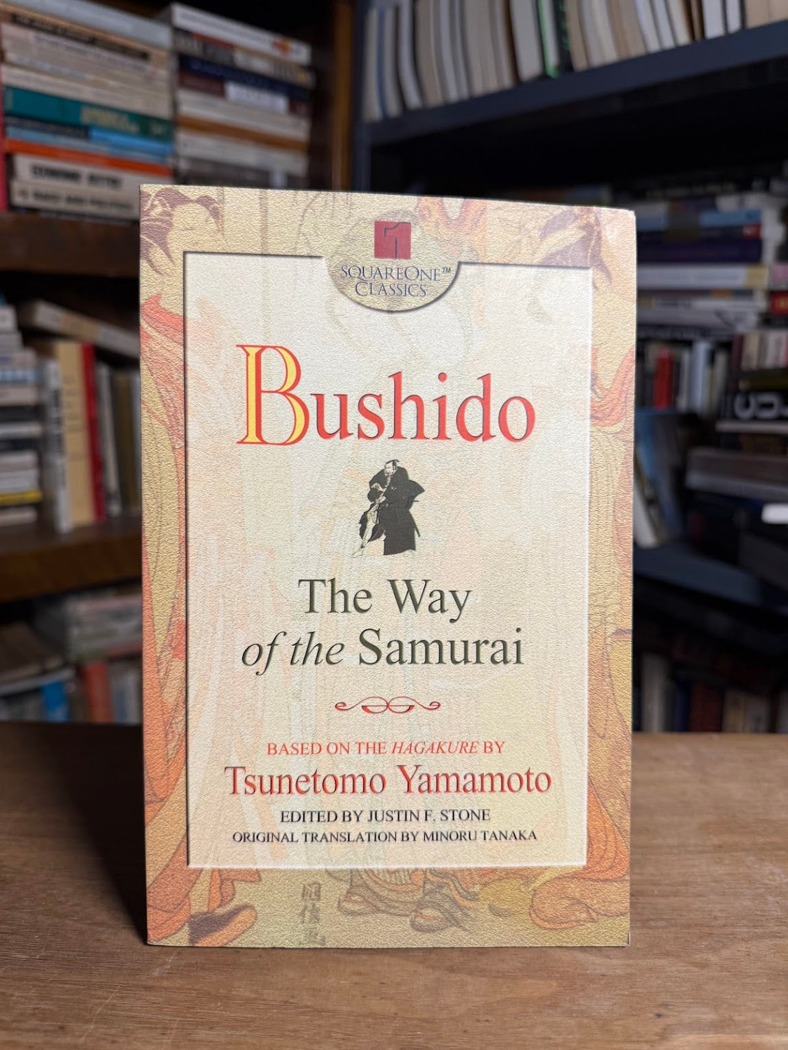 Bushido - The Way of the Samurai by Tsunetomo Yamamoto