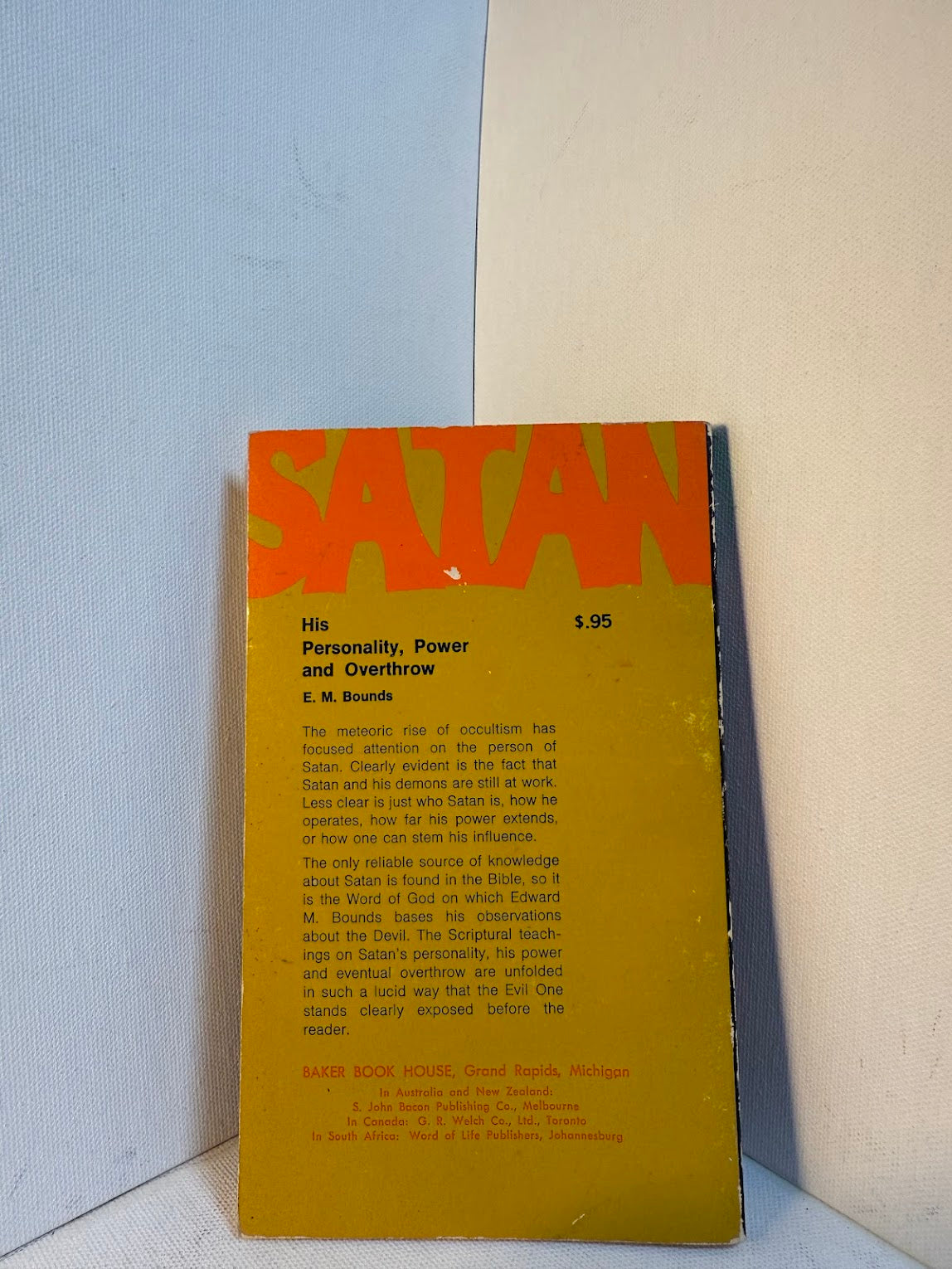 Satan - His Personality, Power and Overthrow by E.M. Bounds