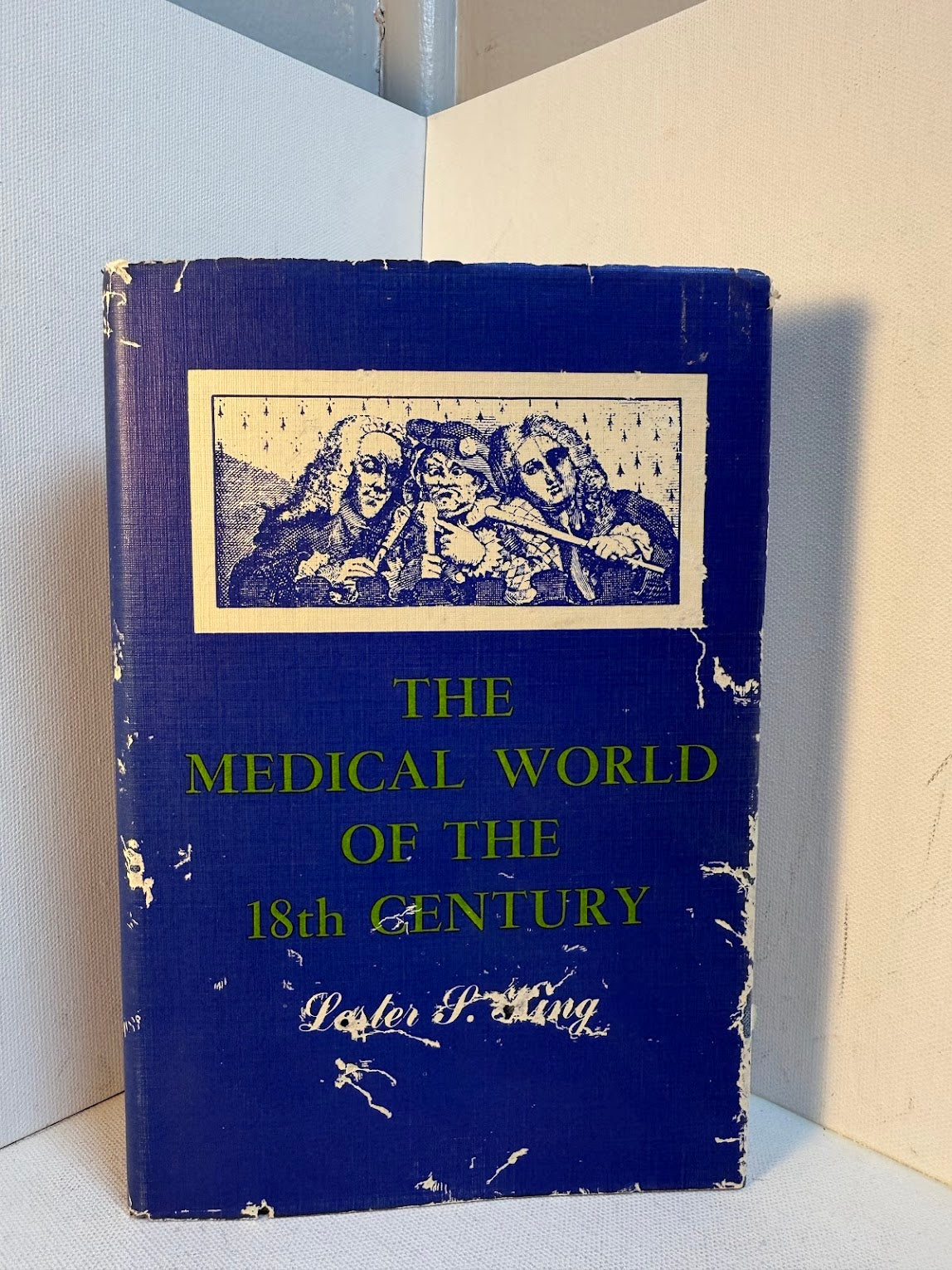 The Medical World of the 18th Century by Lester King