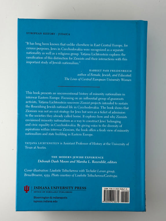 Zionists in Interwar Czechoslovakia by Tatjana Lichtenstein