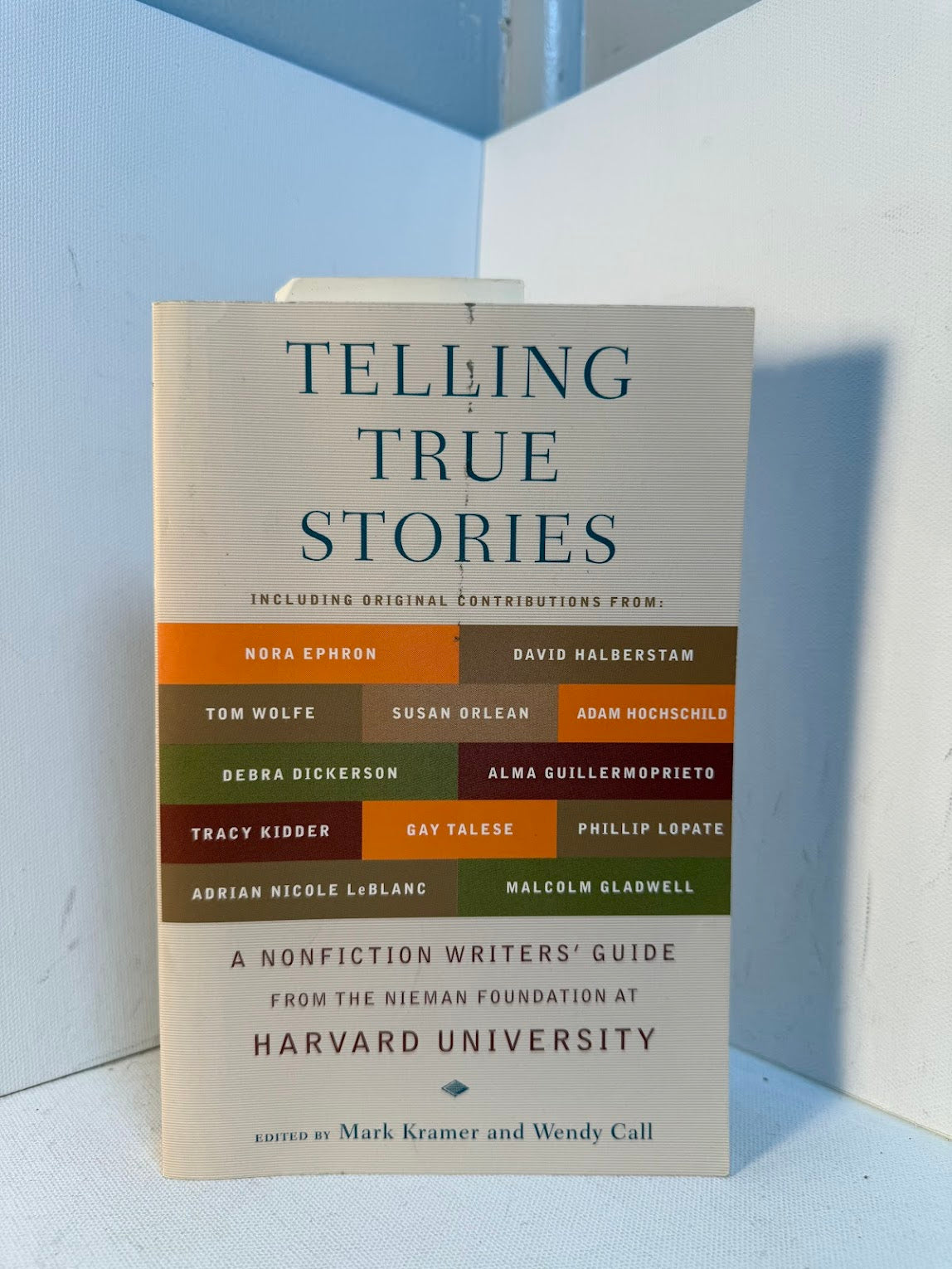 Telling True Stories edited by Mark Kramer and Wendy Call