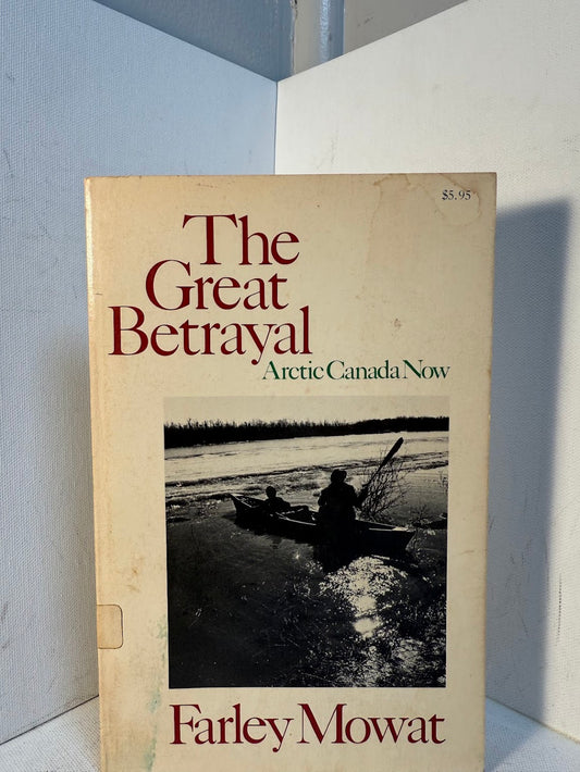The Great Betrayal by Farley Mowat