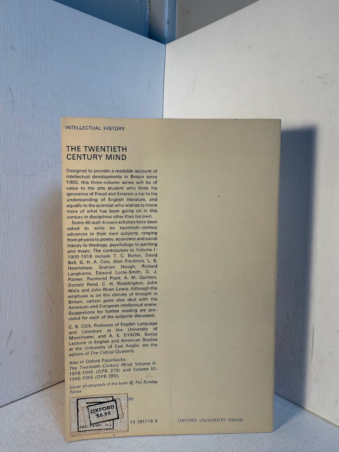 The Twentieth Century Mind - History, Ideas, and Literature in Britain edited by C.B. Cox and A.E. Dyson