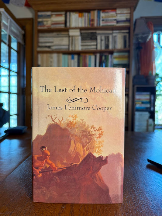 The Last of the Mohicans by James Fenimore Cooper