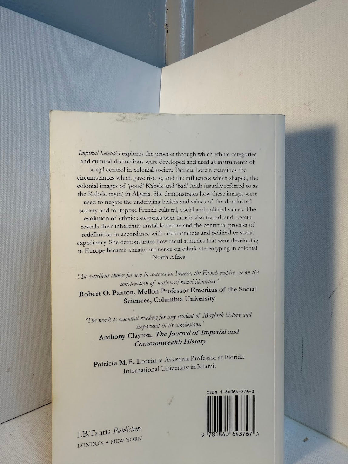 Imperial Identities - Stereotyping, Prejudice and Race in Colonial Algeria by Patricia M.E. Lorcin