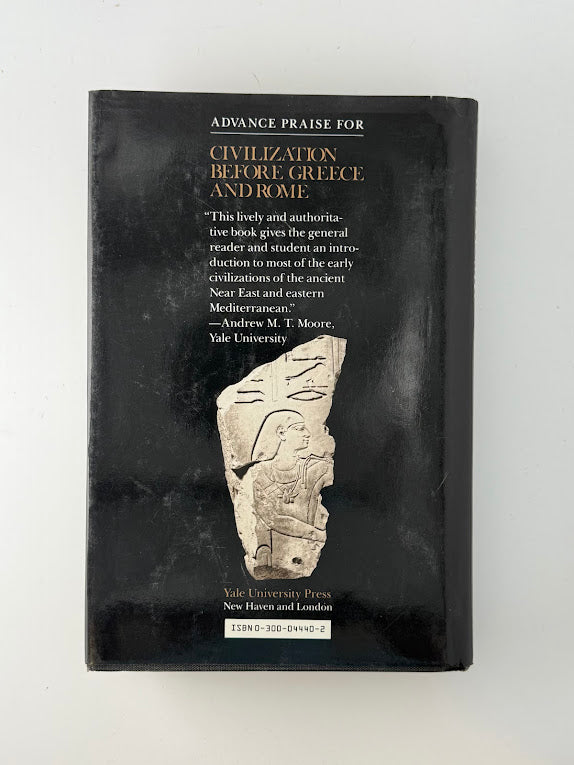 Civilization Before Greece and Rome by H.W.F. Saggs