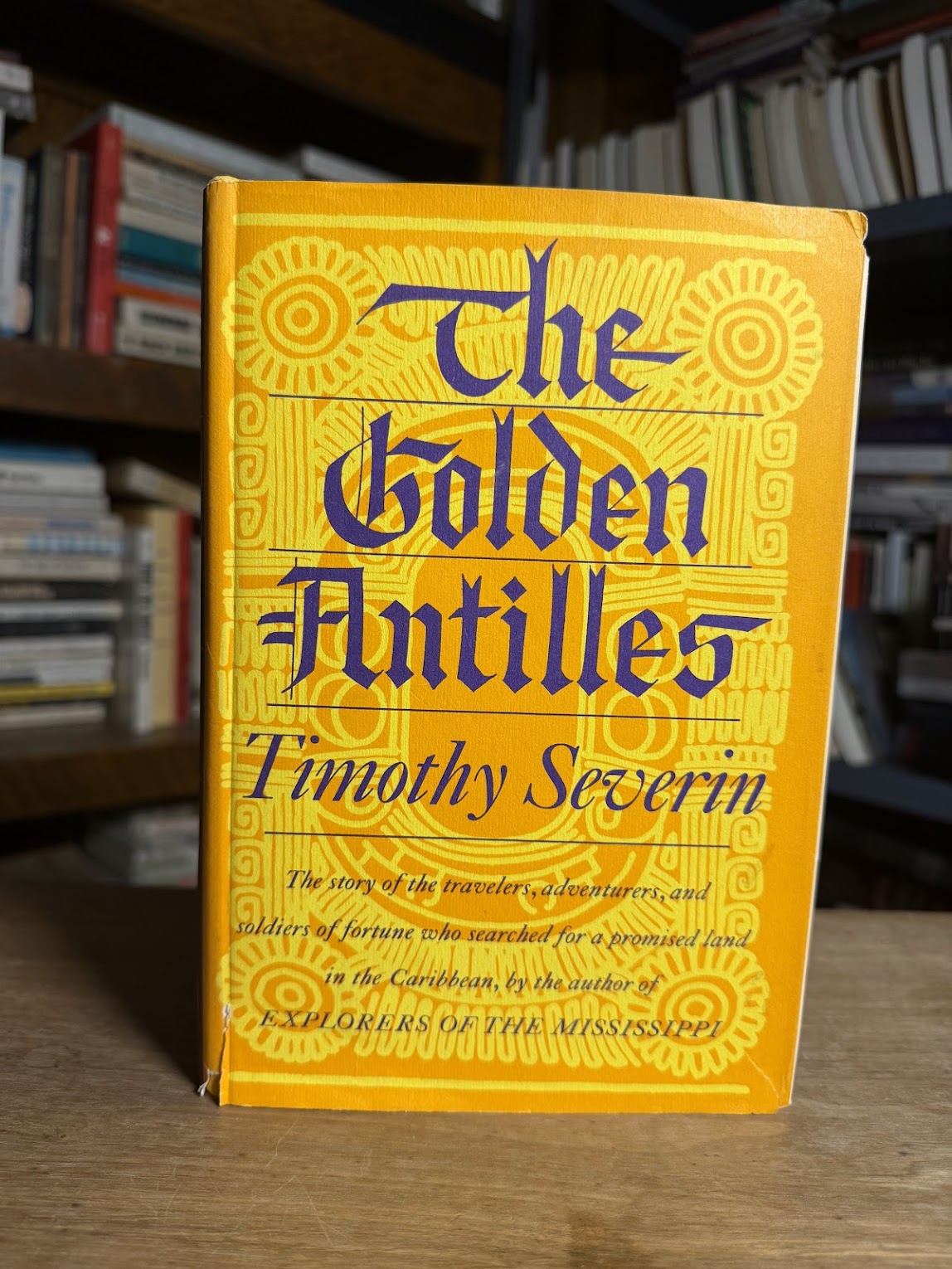 The Golden Antilles by Timothy Severin