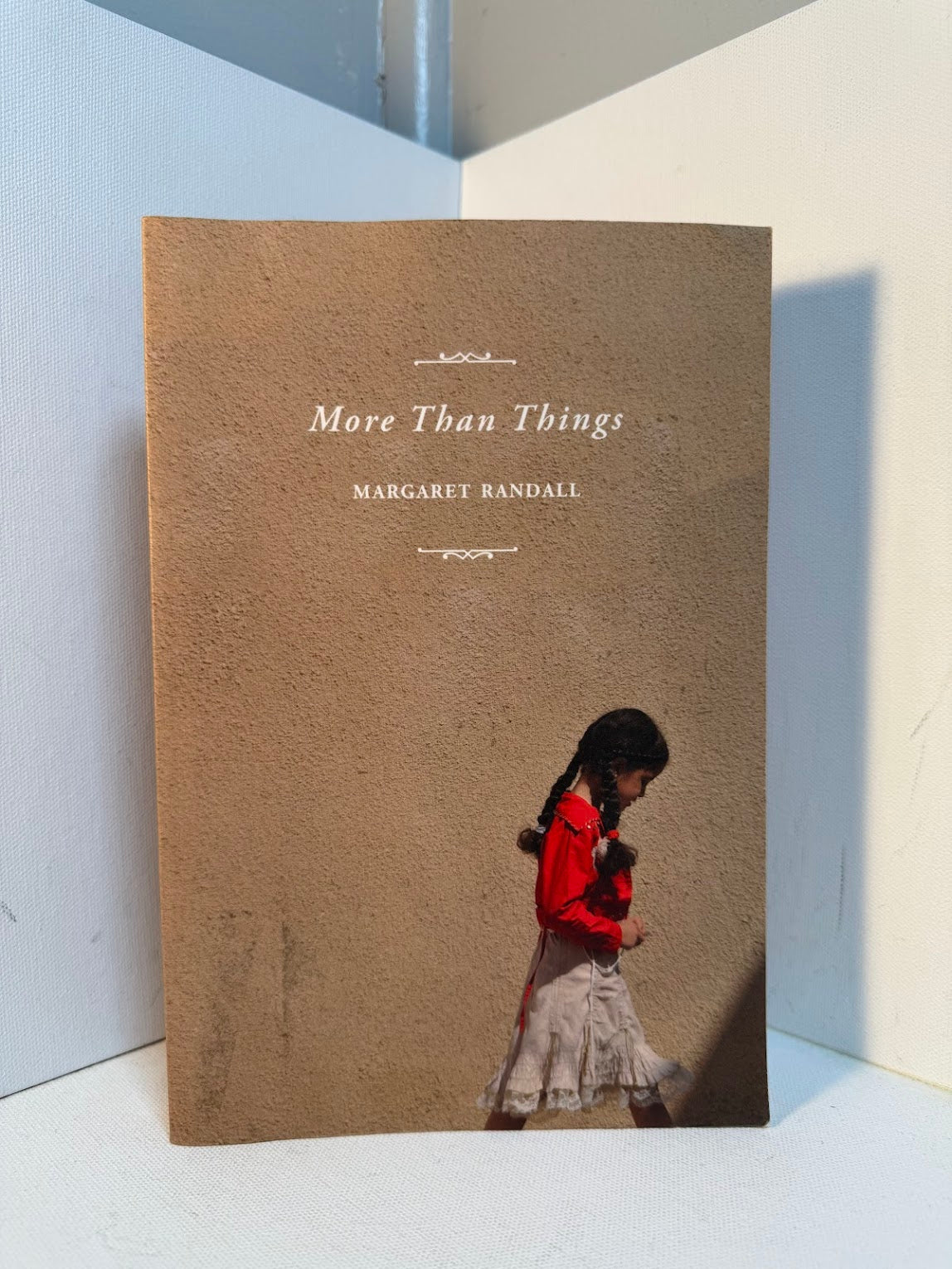 More Than Things by Margaret Randall