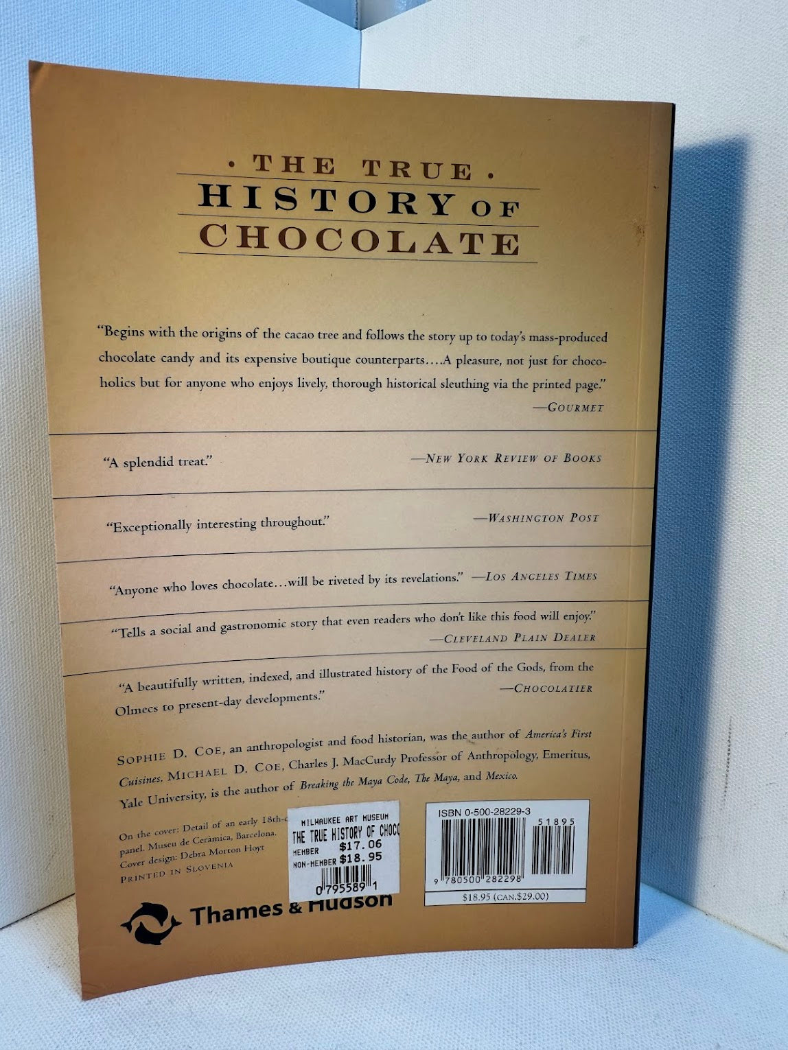 The True History of Chocolate by Sophie D. Coe and Michael D. Coe