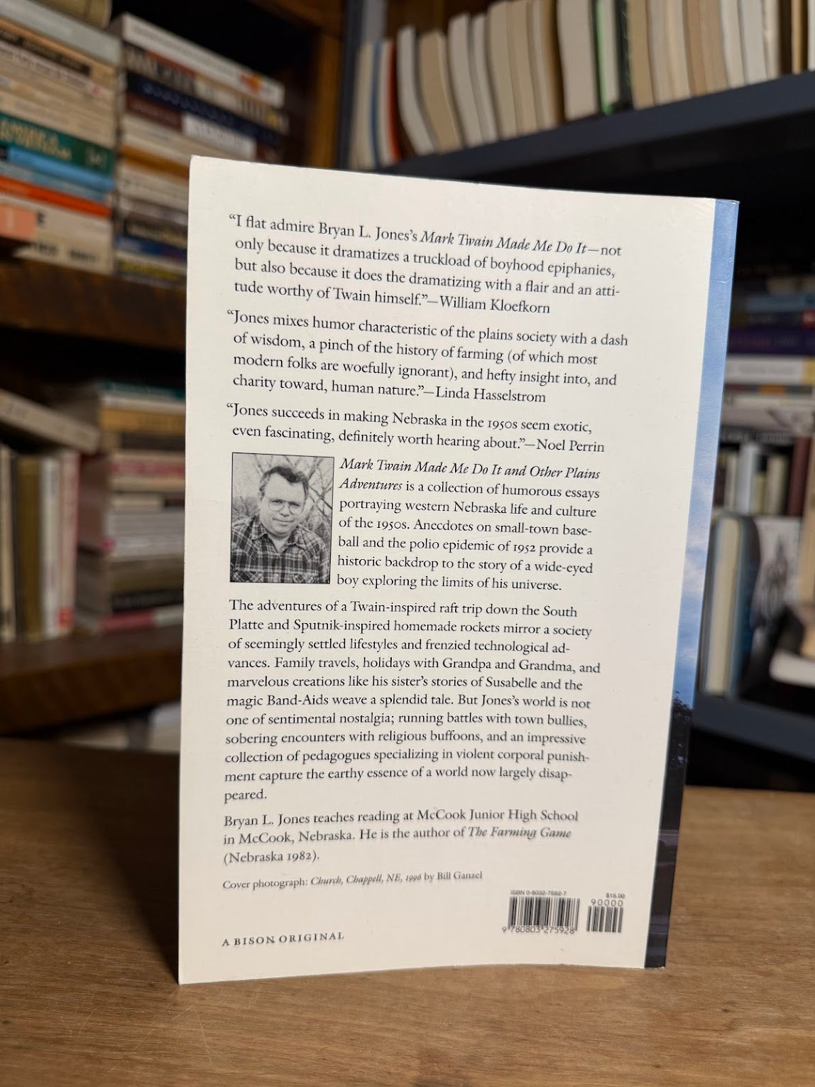 Mark Twain Made Me Do It & Other Plains Adventures by Bryan L. Jones