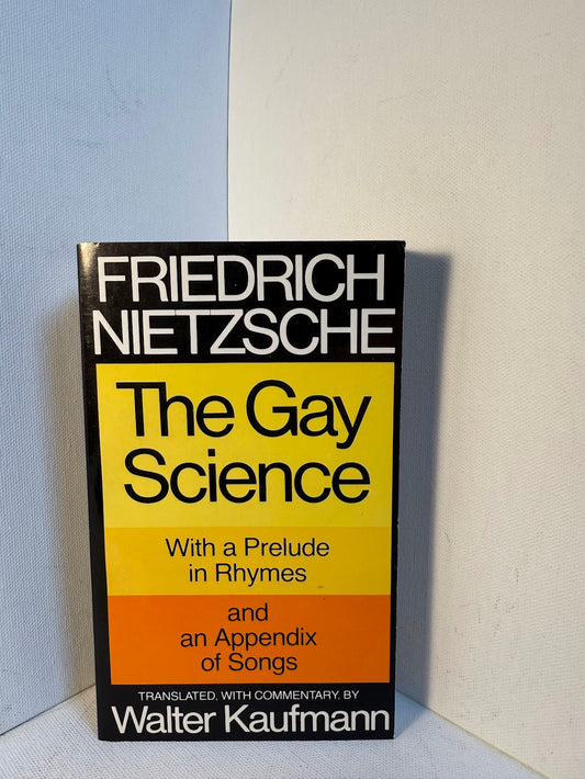 The Gay Science by Friedrich Nietzsche