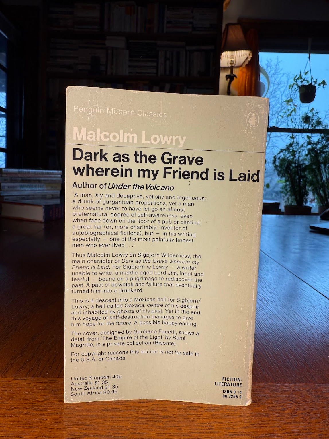 Dark as the Grave wherein my Friend is Laid by Malcolm Lowry
