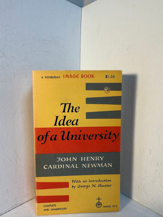 The Idea of a University by John Henry Cardinal Newman