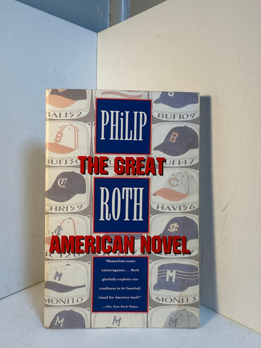 The Great American Novel by Philip Roth